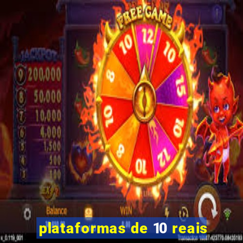 plataformas de 10 reais